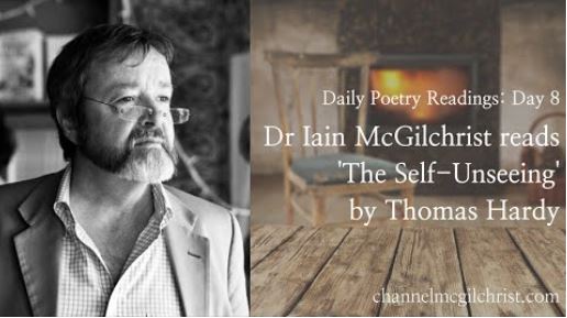 Daily Poetry Reading #8 ‘The Self Unseeing’ by Thomas Hardy