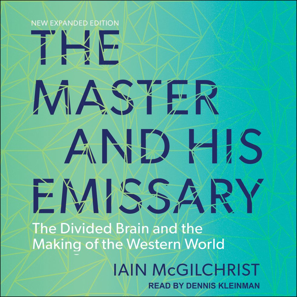 Master and his Emissary - Iain McGilchrist