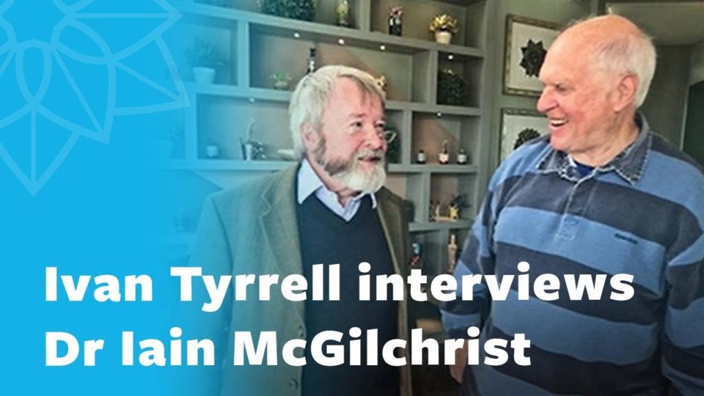 Ivan Tyrell interviews Dr Iain McGilchrist | Human Givens