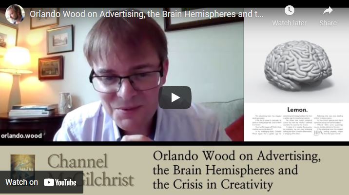 Orlando Wood on Advertising, the Brain Hemispheres and the Crisis in Creativity