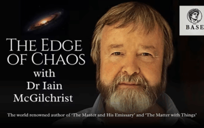 The Edge of Chaos with Dr. Iain McGilchrist